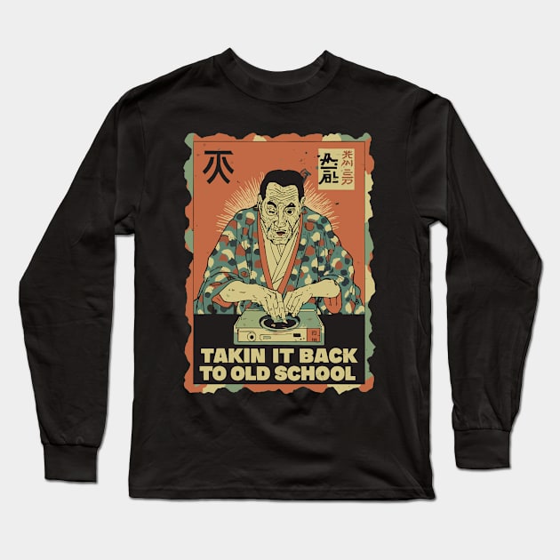 Takin It Back To Old School Long Sleeve T-Shirt by OldSchoolRetro